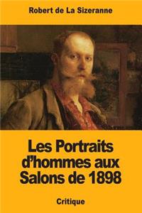 Les Portraits d'hommes aux Salons de 1898