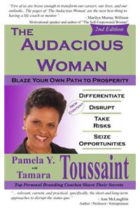 Audacious Woman - 2nd Edition: Blaze Your Own Path to Prosperity