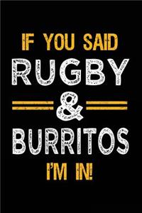 If You Said Rugby & Burritos I'm In