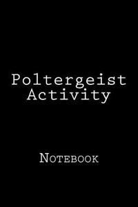 Poltergeist Activity