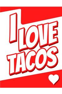 I Love Tacos