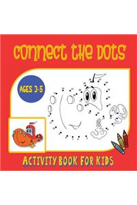 Connect the Dots Activity Book for Kids Ages 3 to 5