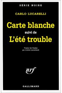 Carte Blanche/Ete Trouble