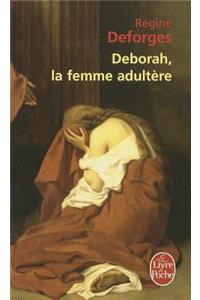 Deborah, La Femme Adultere