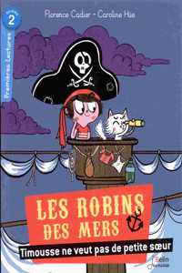 Les Robins des mers/Timousse veut pas de petite soeur