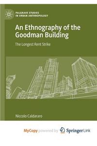 An Ethnography of the Goodman Building