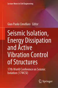 Seismic Isolation, Energy Dissipation and Active Vibration Control of Structures