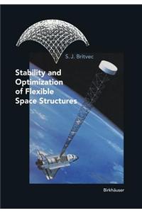 Stability and Optimization of Flexible Space Structures