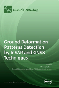 Ground Deformation Patterns Detection by InSAR and GNSS Techniques