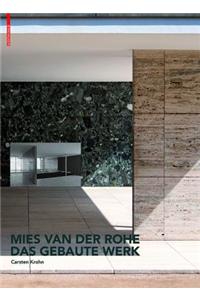 Mies Van Der Rohe Das Gebaute Werk