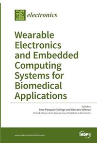 Wearable Electronics and Embedded Computing Systems for Biomedical Applications