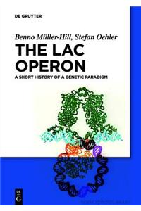 The Lac Operon