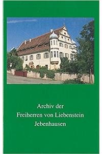 Archiv Der Freiherren Von Liebenstein Jebenhausen