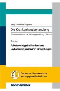 Arbeitsvertragsgestaltung Im Krankenhaus Und Anderen Einrichtungen Des Gesundheitswesens
