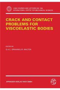 Crack and Contact Problems for Viscoelastic Bodies