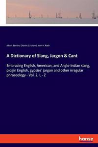 Dictionary of Slang, Jargon & Cant