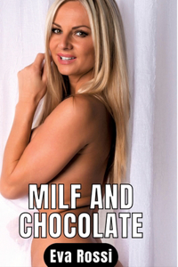 Milf and Chocolate