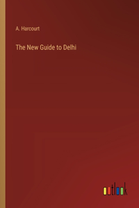 New Guide to Delhi