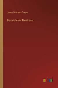 letzte der Mohikaner