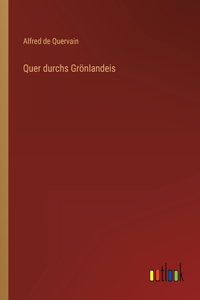 Quer durchs Grönlandeis