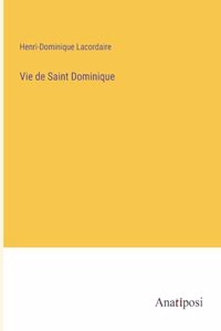 Vie de Saint Dominique