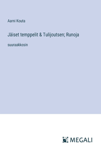 Jäiset temppelit & Tulijoutsen; Runoja