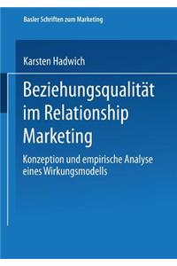 Beziehungsqualität im Relationship Marketing