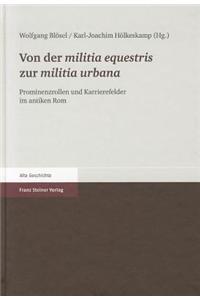 Von Der Militia Equestris Zur Militia Urbana