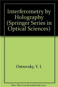Interferometry by Holography