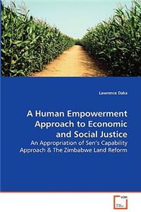 Human Empowerment Approach to Economic and Social Justice