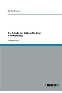 Schule der Critical Medical Anthropology