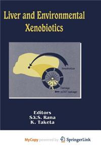 Liver and Environmental Xenobiotics
