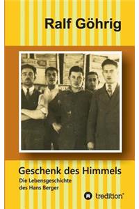 Geschenk des Himmels