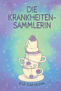 Krankheitensammlerin