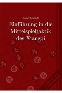 Einführung in die Mittelspieltaktik des Xiangqi