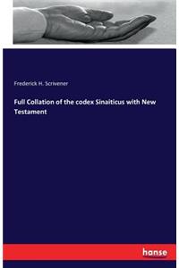 Full Collation of the codex Sinaiticus with New Testament