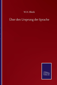 Über den Ursprung der Sprache