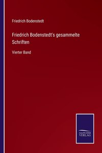 Friedrich Bodenstedt's gesammelte Schriften