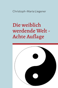 weiblich werdende Welt