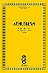 Missa Sacra for Four-Part Choir and Orchestra: Eulenburg Study Score