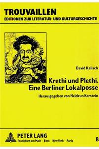 Krethi Und Plethi. Eine Berliner Lokalposse