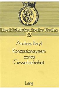 Konzessionssystem Contra Gewerbefreiheit