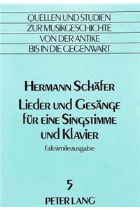 Lieder Und Gesaenge Fuer Eine Singstimme Und Klavier