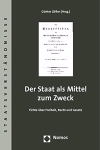 Der Staat ALS Mittel Zum Zweck