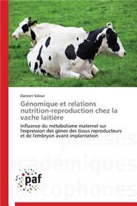 Génomique Et Relations Nutrition-Reproduction Chez La Vache Laitière