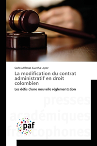 La modification du contrat administratif en droit colombien