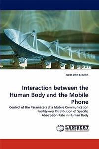 Interaction between the Human Body and the Mobile Phone