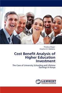 Cost Benefit Analysis of Higher Education Investment