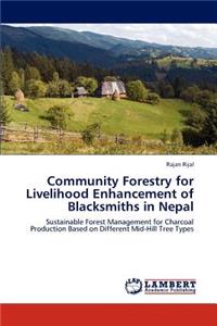 Community Forestry for Livelihood Enhancement of Blacksmiths in Nepal