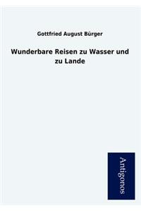 Wunderbare Reisen Zu Wasser Und Zu Lande